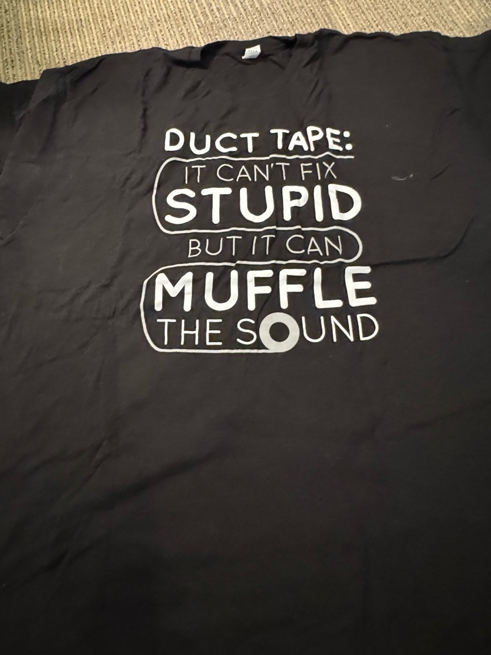 Black Graphic Tee - "Duct Tape: It Can't Fix Stupid"